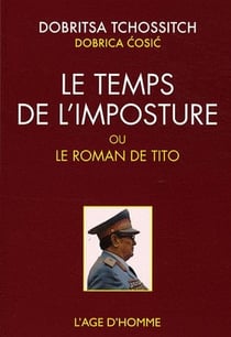 Tito - roman d'une mondiale mystification