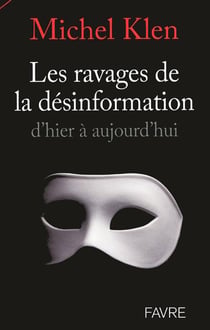 Les ravages de la desinformation