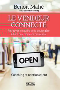Le vendeur connecté - coaching et relation client