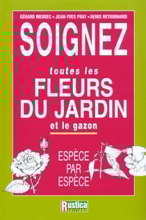 Soignez toutes les fleurs du jardin et le gazon