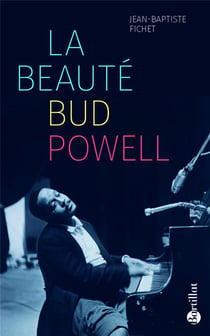 La beauté Bud Powell