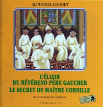 L'élixir du révérend père Gaucher - le secret de maître Cornille