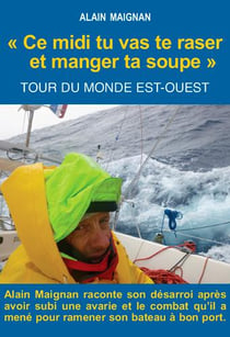 « ce midi tu vas te raser et manger ta soupe » - tour du monde Est-Ouest