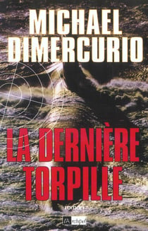 La derniere torpille