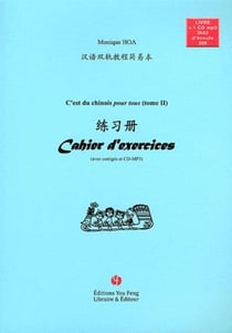 C'est du chinois pour tous ! cahier d'exercices, tome 2 (+mp3) - edition bilingue