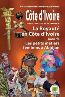 La royauté en Côte d'Ivoire - les petits métiers féminins à Abidjan