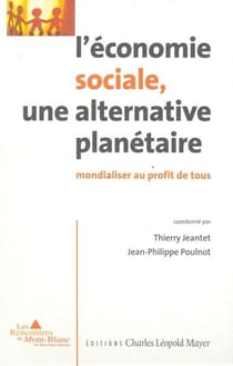 L' Économie sociale, une alternative planétaire : Mondialiser au profit de tous