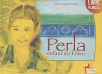 PERLA, ENFANT DU LIBAN. SUIVI DES CONTES DU LIBAN, AVEC 1 CD AUDIO