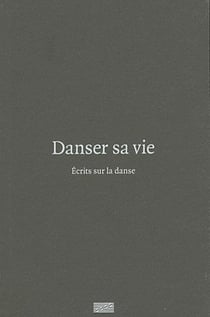 Danser sa vie, écrit sur la danse