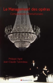 Le management des opéras - comparaisons internationales