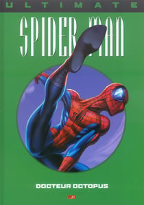 Ultimate Spider-Man Tome 8 : Docteur Octopus