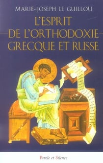 Esprit de l'orthodoxie grecque et russe