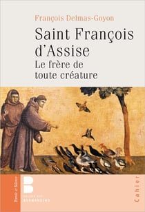 Saint François d'assise - le frère de toute créature
