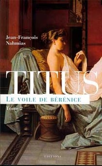 Titus Tome 2 - le voile de Bérénice