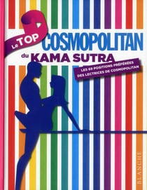 KAMA SUTRA COSMOPOLITAN TOP DES 69 POSITIONS PREFEREES DES LECTRICES