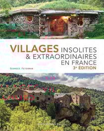 Villages insolites & extraordinaires de France (3e édition)