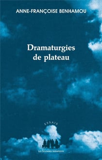 Dramaturgies de plateau