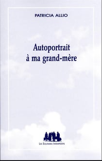 Autoportrait à ma grand-mère