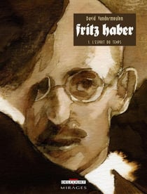 Fritz Haber Tome 1- l'esprit du temps