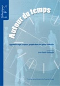 Autour du temps - apprentissages, espaces, projets dans les sports