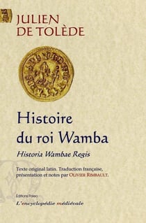 Histoire du roi Wamba - historiae Wabae regis