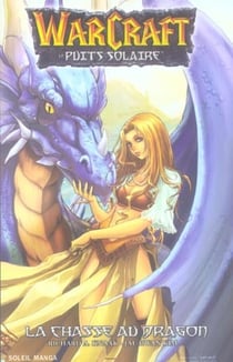 Warcraft t.1 - la chasse au dragon