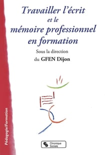 Travailler l'écrit et le mémoire professionnel en formation