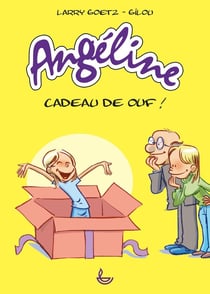 Angéline - cadeau de ouf !