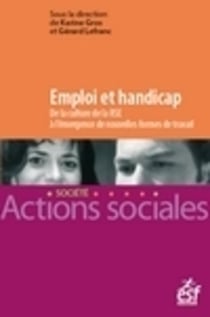 Emploi et handicap - de la culture de la RSE à l'émergence de nouvelles formes de travail