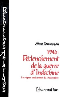 1946 : Déclenchement de la guerre d'Indochine : Les vêpres tonkinoises du 19 décembre