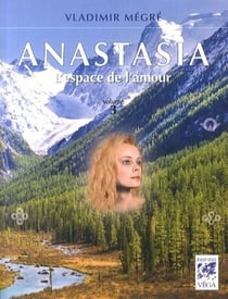 Anastasia Tome 3 : l'espace de l'amour