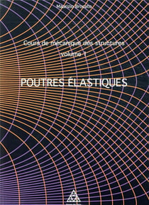 Cours de mécanique des structures v.1 - poutres élastiques