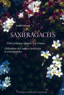 Saxifragacées. flore pratique adaptée à la france. utilisation des espèces horticoles et ornementales