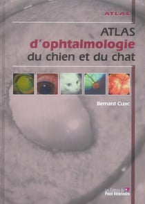 Atlas d'ophtalmologie du chien et du chat