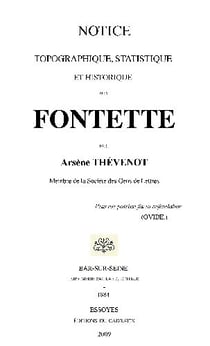 Fontette : notice topographique,statistique et historique