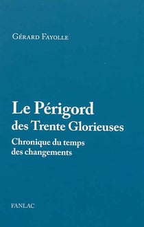 Le perigord des trente glorieuses