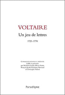 Voltaire - un jeu de lettres (1723-1778)