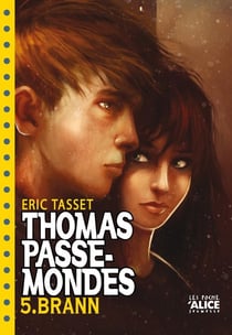 Thomas passe-mondes Tome 5 - Brann