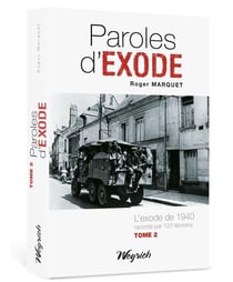Paroles d'exode Tome 2 : l'exode de 1940