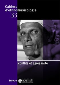 Cahiers d'ethnomusicologie n.33 : conflits et agressivité