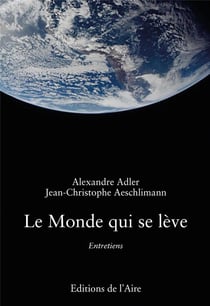 LE MONDE QUI SE LEVE : ENTRETIENS