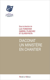 Diaconat, un ministère en chantier
