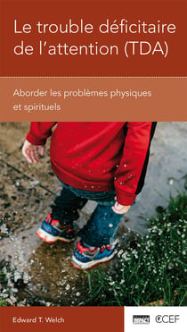 Le trouble déficitaire de l'attention (dta) - aborder les problèmes physiques et spirituels