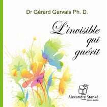 L'invisible qui guérit
