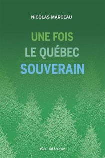 Une fois le Québec souverain