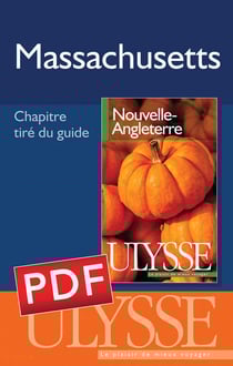 Le massachusetts - chapitres tirés du guide ulysse nouvelle-angleterre (6e édition)