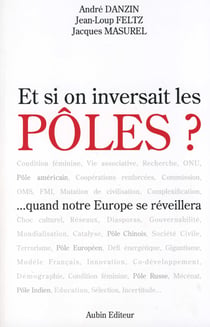 Et si on inversait les pôles ? ... quand l'europe se réveillera