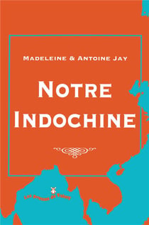 Notre Indochine