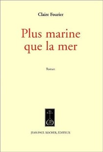 Plus marine que la mer (vente ferme)