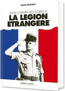 Sur le chemin des étoiles à la légion etrangère